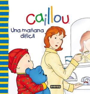 CAILLOU. UNA MAÑANA DIFÍCIL | 9788444165431 | JOCELINE SANSCHAGRIN | Llibreria La Gralla | Librería online de Granollers