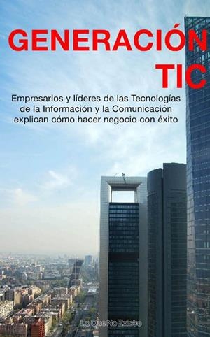GENERACION TIC | 9788493577964 | VARIOS AUTORES | Llibreria La Gralla | Librería online de Granollers