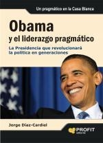 OBAMA Y EL LIDERAZGO PRAGMATICO | 9788492956098 | DIAZ CARDEL, JORGE | Llibreria La Gralla | Llibreria online de Granollers