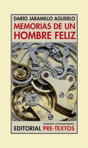 MEMORIAS DE UN HOMBRE FELIZ | 9788492913442 | JARAMILLO AGUDELO, DARÍO | Llibreria La Gralla | Llibreria online de Granollers