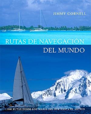 RUTAS DE NAVEGACION DEL MUNDO | 9788426137531 | CORNELL, JIMMY | Llibreria La Gralla | Llibreria online de Granollers