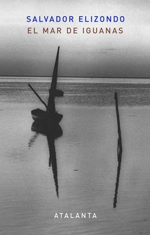 MAR DE LA IGUANAS, EL | 9788493778460 | ELIZONDO, SALVADOR | Llibreria La Gralla | Llibreria online de Granollers