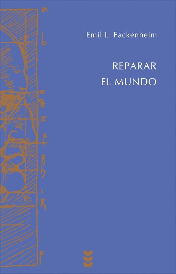 REPARAR EL MUNDO  | 9788430116577 | FACKENHEIM, EMIL | Llibreria La Gralla | Librería online de Granollers
