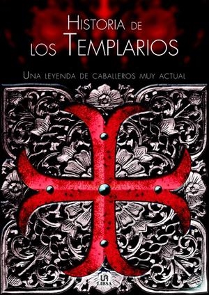 HISTORIA DE LOS TEMPLARIOS. UNA LEYENDA CABALLEROS MUY ACTUAL | 9788466222617 | BARAHONA, PASTORA | Llibreria La Gralla | Llibreria online de Granollers