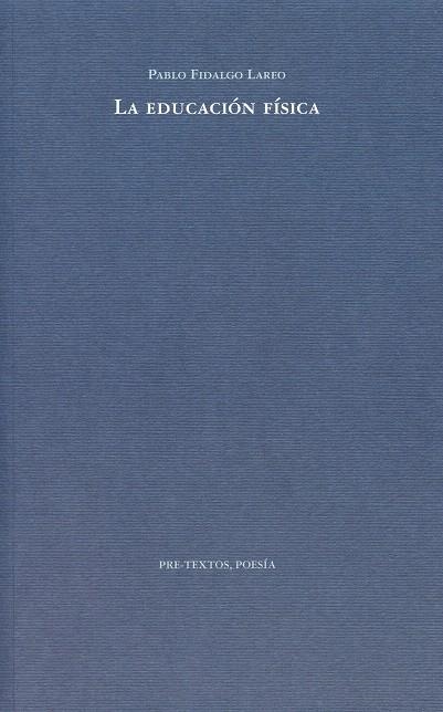 EDUCACIÓN FÍSICA, LA | 9788492913695 | FIDALGO LAREO, PABLO | Llibreria La Gralla | Librería online de Granollers