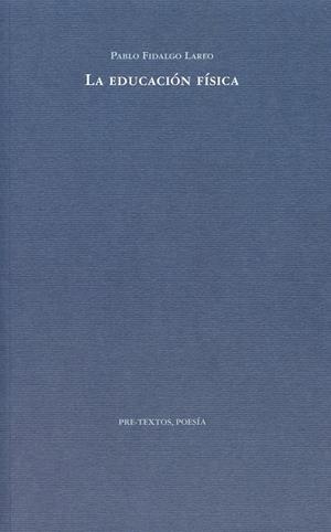 EDUCACIÓN FÍSICA, LA | 9788492913695 | FIDALGO LAREO, PABLO | Llibreria La Gralla | Llibreria online de Granollers