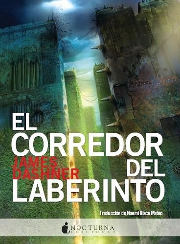 CORREDOR DEL LABERINTO, EL (EL CORREDOR DEL LABERINTO 1) | 9788493801311 | DASHNER, JAMES | Llibreria La Gralla | Librería online de Granollers