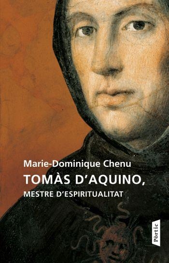 TOMÀS D'AQUINO MESTRE D'ESPIRITUALITAT | 9788498091625 | CHENU, MARIE DOMINIQUE | Llibreria La Gralla | Llibreria online de Granollers