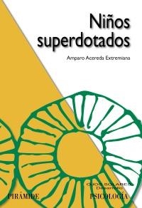 NIÑOS SUPERDOTADOS | 9788436824421 | ACEREDA EXTREMIANA, AMPARO | Llibreria La Gralla | Librería online de Granollers
