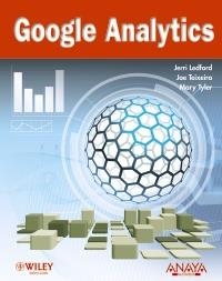 GOOGLE ANALYTICS | 9788441528277 | LEDFORD, JERRI L; TEIXEIRA, JOE; TYLER, MARY E. | Llibreria La Gralla | Librería online de Granollers