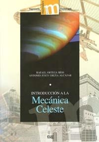 INTRODUCCIÓN A LA MECÁNICA CELESTE | 9788433851369 | ORTEGA RÍOS, RAFAEL / UREÑA ALCÁZAR, ANTONIO JESÚS | Llibreria La Gralla | Llibreria online de Granollers