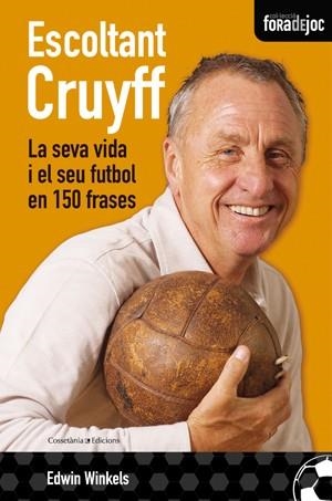 ESCOLTANT CRUYFF (FORA DE JOC) | 9788497917841 | WINKELS, EDWIN | Llibreria La Gralla | Llibreria online de Granollers