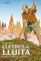 LLETRES DE LLUITA.ESCRITS EN DEFENSA DEL MON RURAL | 9788497916646 | SUÑÉ, JOSEP | Llibreria La Gralla | Llibreria online de Granollers