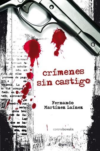 CRÍMENES SIN CASTIGO | 9788492635283 | MARTÍNEZ LAÍNEZ, FERNANDO | Llibreria La Gralla | Librería online de Granollers