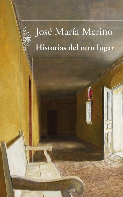 HISTORIAS DEL OTRO LUGAR | 9788420474724 | MERINO, JOSÉ MARÍA | Llibreria La Gralla | Llibreria online de Granollers