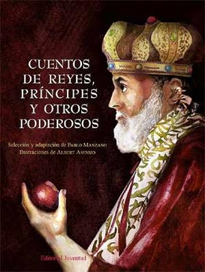 CUENTOS DE REYES PRINCIPES Y OTROS PODEROSOS | 9788426137777 | MANZANO, PABLO | Llibreria La Gralla | Librería online de Granollers