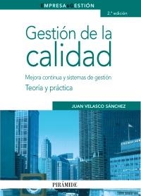 GESTIÓN DE LA CALIDAD (2ª EDICIÓN) | 9788436823622 | VELASCO SÁNCHEZ, JUAN | Llibreria La Gralla | Librería online de Granollers