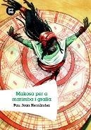 MAKOSA PER A MARIMBA I GRALLA (GRANS LECTORS, 5) | 9788483431214 | HERNANDEZ, JOAN | Llibreria La Gralla | Librería online de Granollers