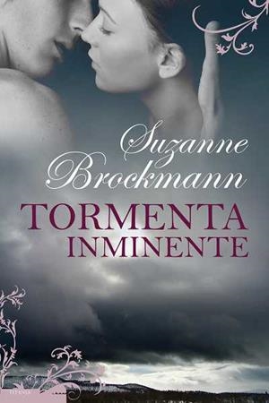TORMENTA INMINENTE | 9788496711815 | BROCKMANN, SUZANNE | Llibreria La Gralla | Librería online de Granollers