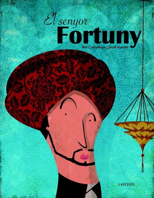 SENYOR FORTUNY, EL | 9788492721177 | CANTALLOPS, BET; SUNYER, JORDI | Llibreria La Gralla | Librería online de Granollers