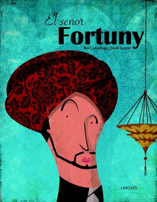 SEÑOR FORTUNY, EL | 9788492721184 | CANTALLOPS, BET; SUNYER, JORDI | Llibreria La Gralla | Llibreria online de Granollers