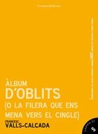 ÀLBUM D'OBLITS | 9788497916677 | VALLS CALÇADA, FRANCESC | Llibreria La Gralla | Librería online de Granollers