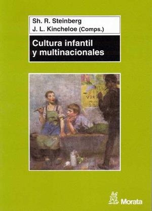 CULTURA INFANTIL Y MULTINACINALES | 9788471124395 | STEINBERG, S. | Llibreria La Gralla | Llibreria online de Granollers