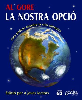 NOSTRA OPCIÓ, LA (EDICIO PER JOVES LECTORS) | 9788429766332 | GORE, AL | Llibreria La Gralla | Llibreria online de Granollers