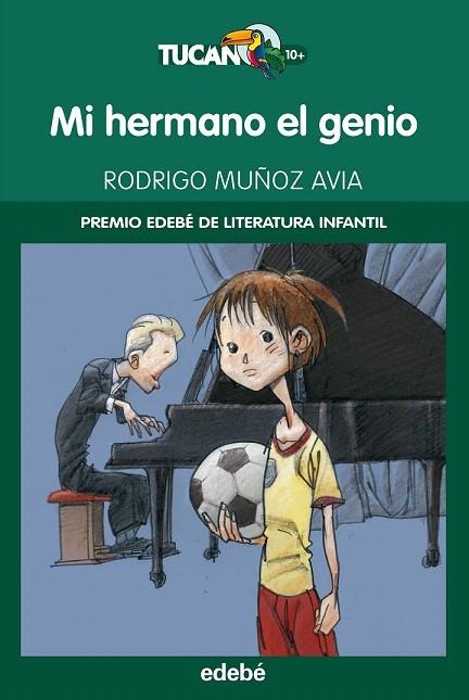 MI HERMANO EL GENIO (TUCAN VERDE) | 9788423678266 | MUÑOZ AVIA, RODRIGO | Llibreria La Gralla | Librería online de Granollers