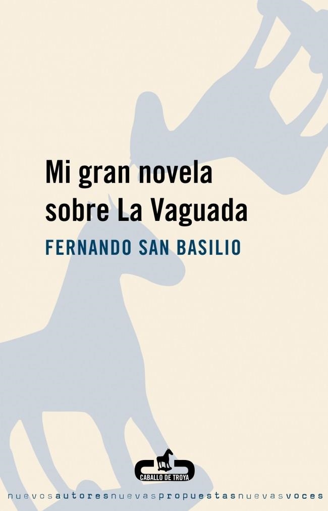 MI GRAN NOVELA SOBRE LA VAGUADA | 9788496594456 | SAN BASILIO, FERNANDO | Llibreria La Gralla | Llibreria online de Granollers