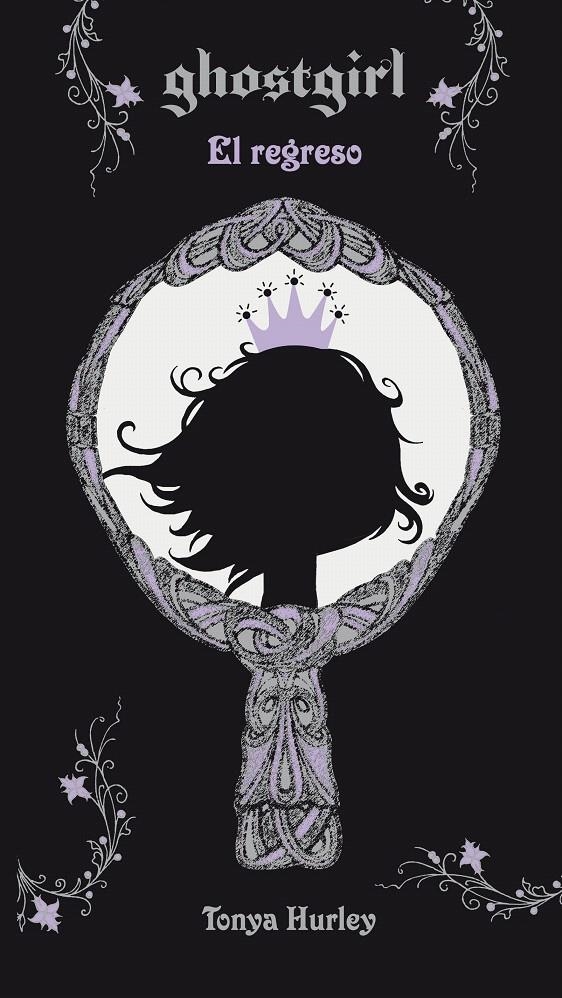 GHOSTGIRL 2. EL REGRESO (RÚSTICA) | 9788420405230 | HURLEY, TONYA | Llibreria La Gralla | Librería online de Granollers