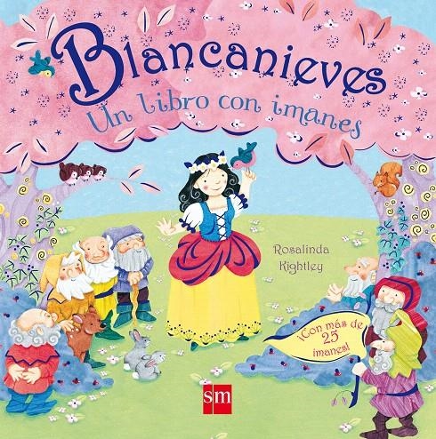 BLANCANIEVES. UN LIBRO CON IMANES | 9788467534979 | KIGHTLEY, ROSALINDA | Llibreria La Gralla | Librería online de Granollers