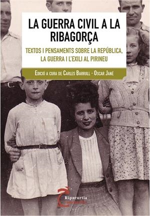 GUERRA CIVIL A LA RIBAGORÇA, LA | 9788497799102 | BARRULL, CARLES; JANÉ, OSCAR | Llibreria La Gralla | Llibreria online de Granollers
