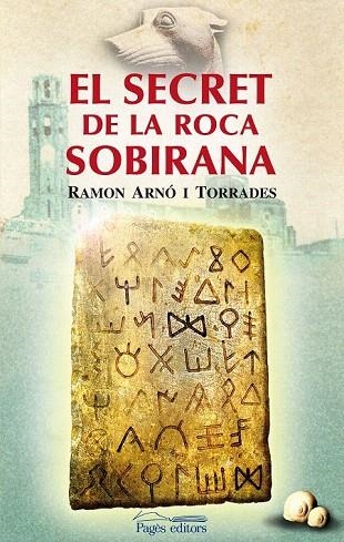 SECRET DE LA ROCA SOBIRANA, EL | 9788497799133 | ARNÓ, RAMON | Llibreria La Gralla | Librería online de Granollers