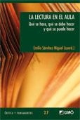 LECTURA EN EL AULA, LA | 9788478278923 | SÁNCHEZ MIGUEL, EMILIO (COORD) | Llibreria La Gralla | Librería online de Granollers