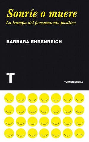 SONRÍE O MUERE | 9788475069388 | EHRENREICH, BARBARA | Llibreria La Gralla | Llibreria online de Granollers