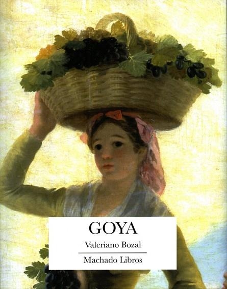 GOYA | 9788477749851 | BOZAL, VALERIANO | Llibreria La Gralla | Llibreria online de Granollers