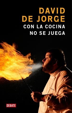 CON LA COCINA NO SE JUEGA | 9788483068595 | DE JORGE, DAVID | Llibreria La Gralla | Librería online de Granollers