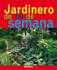 JARDINERO DE FIN DE SEMANA | 9788492678747 | BOUDASSOU, BÉNEDICTE | Llibreria La Gralla | Librería online de Granollers