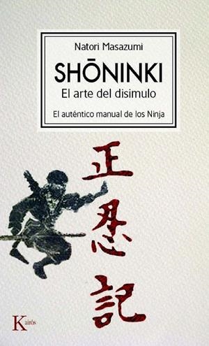 SHONINKI. EL ARTE DEL DISIMULO | 9788472457478 | MASAZUMI, NATORI | Llibreria La Gralla | Llibreria online de Granollers
