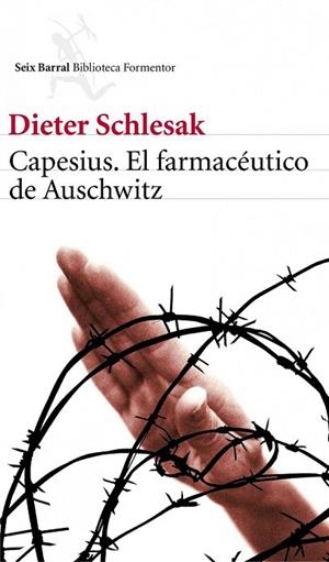 CAPESIUS EL FARMACÉUTICO DE AUSCHWITZ (BIBLIOTECA FORMENTOR) | 9788432228827 | SCHLESAK, DIETER | Llibreria La Gralla | Llibreria online de Granollers