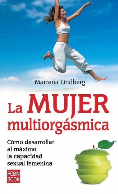 MUJER MULTIORGASMICA, LA | 9788499170183 | LINDBERG, MARRENA | Llibreria La Gralla | Librería online de Granollers