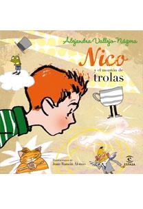 NICO Y EL MONTON DE TROLAS | 9788467031690 | VALLEJO NAJERA, ALEJANDRA | Llibreria La Gralla | Llibreria online de Granollers