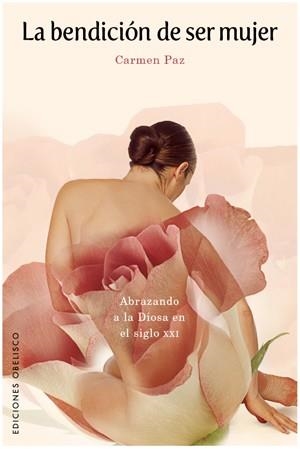 BENDICION DE SER MUJER,LA | 9788497776158 | PAZ, CARMEN | Llibreria La Gralla | Librería online de Granollers