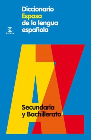 DICCIONARIO ESPASA DE LA LENGUA ESPAÑOLA. SECUNDARIA Y BACHILLERATO | 9788467030969 | ESPASA CALPE | Llibreria La Gralla | Llibreria online de Granollers