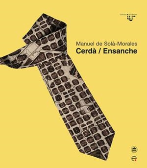CERDÀ / ENSANCHE | 9788498804041 | SOLÀ MORALES RUBIÓ, MANUEL | Llibreria La Gralla | Llibreria online de Granollers
