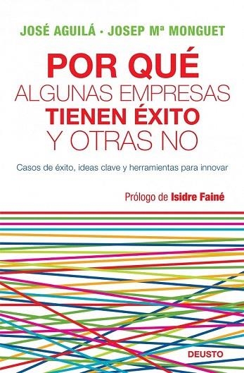 POR QUÉ ALGUNAS EMPRESAS TIENEN ÉXITO Y OTRAS NO? | 9788423427772 | AGUILÁ, JOSÉ / MONGUET, JOSEP Mª | Llibreria La Gralla | Librería online de Granollers