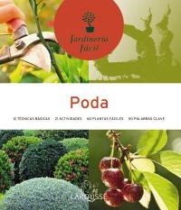 PODA (JARDINERIA FACIL) | 9788480166843 | Llibreria La Gralla | Librería online de Granollers