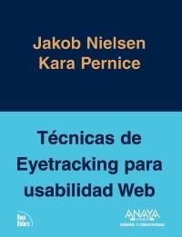 TÉCNICAS DE EYETRACKING PARA USABILIDAD WEB | 9788441527430 | NIELSEN, JAKOB / PERNICE, KARA | Llibreria La Gralla | Librería online de Granollers