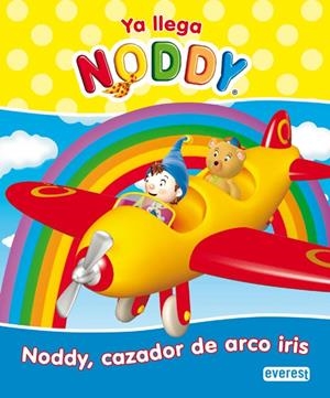 NODDY, CAZADOR DE ARCO IRIS | 9788444165257 | CHORION | Llibreria La Gralla | Librería online de Granollers